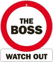 verkeersbord - The boss watch out