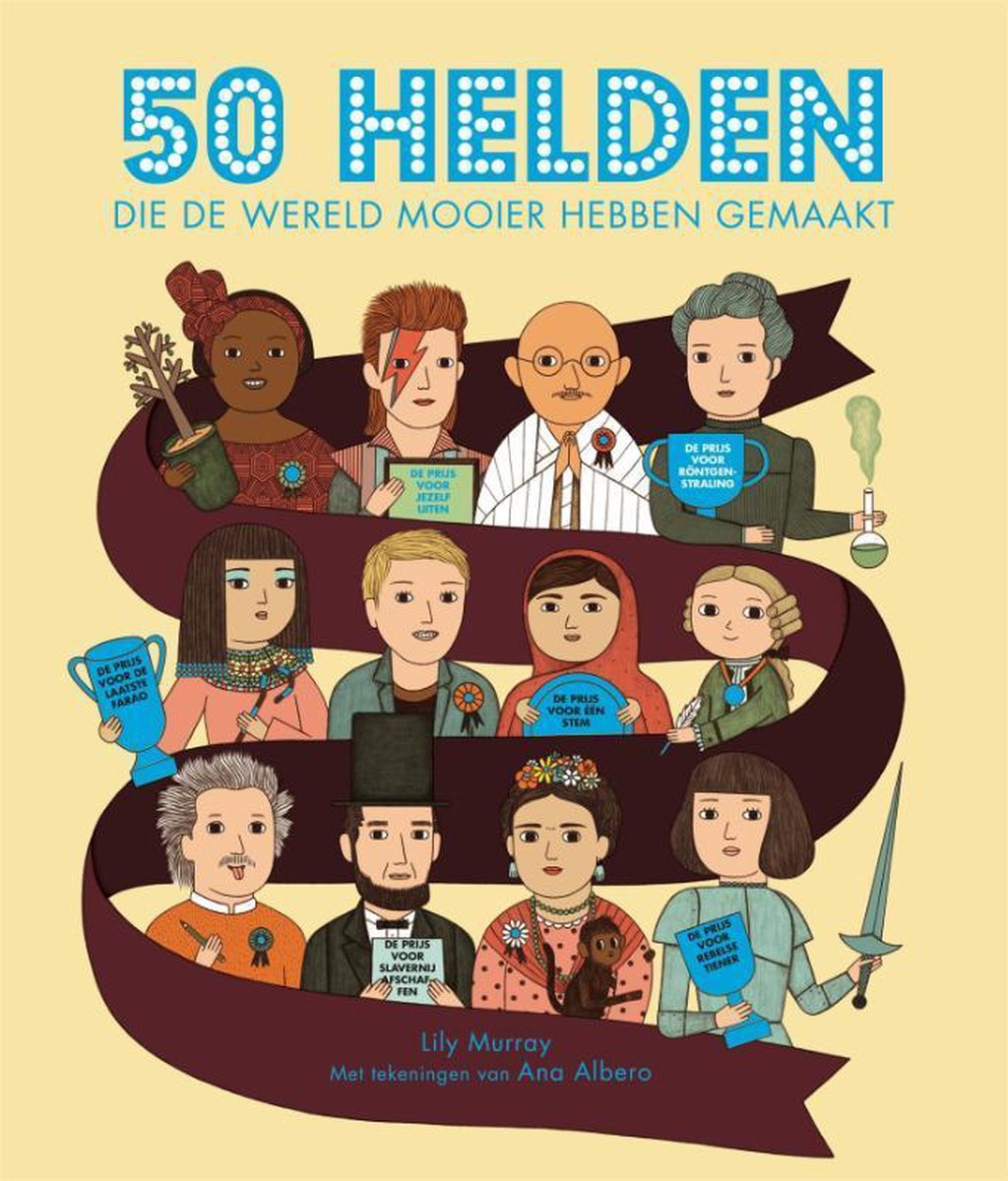 Fontaine Uitgevers 50 helden die de wereld mooier hebben ge