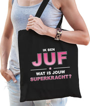 Ik ben juf wat is jouw superkracht - tasje zwart voor dames - juf kado tas