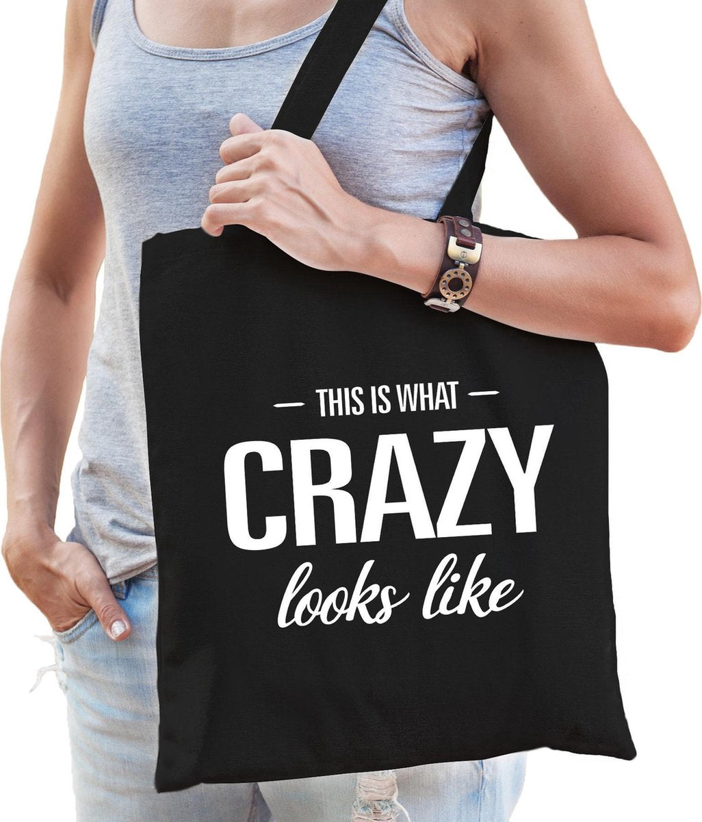 This is what crazy looks like cadeau katoenen tas zwart voor dames - kado tas / tasje / shopper voor een gekke dame / vrouw