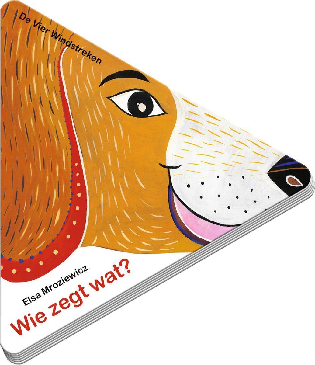 Kinderboeken De Vier Windstreken Dieren - Wie zegt wat (karton). 1+