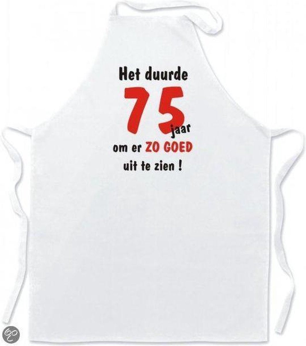 Mijncadeautje Schort Keukenschort Het duurde 75 jaar om er zo goed uit te zien !