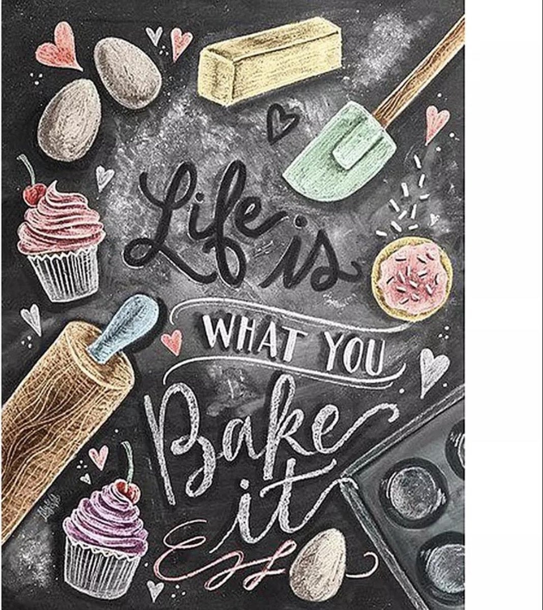 Diamond Painting Volwassenen - Tekst - Life Is What You Bake It - Volledige Bedekking - Ronde Steentjes - 20 x 25 CM