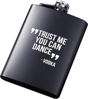 Zwart Gecoate RVS heupfles met tekst 236 ml / 8oz - Veldfles Staal - Platvink - Zakflacon - Heupflacon - Drankfles - Drankflacon - Zakfles - Trust Vodka You Can Dance