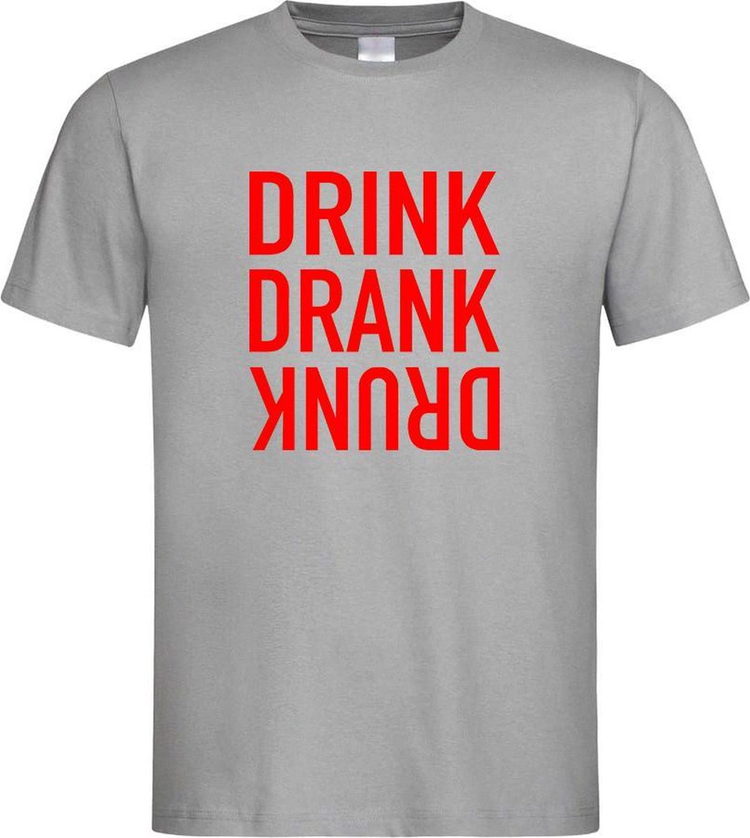 Grijs Fun T-Shirt met “ Drink. Drank