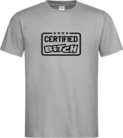 Grijs T shirt met zwart " Certified Bitch " print size XXL