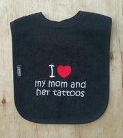 Zwarte slab met "I love my mom and her tattoos"