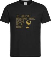 Zwart T shirt met  " If you're reading this bring me a Wine / breng me Wijn " print Goud size M