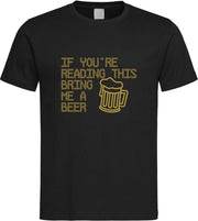 Zwart T shirt met  " If you're reading this bring me a Beer / breng me bier " print Goud size M
