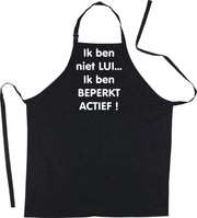 Mijncadeautje Schort - Ik ben niet lui - opdruk wit - mooie en exclusieve keukenschort - zwart