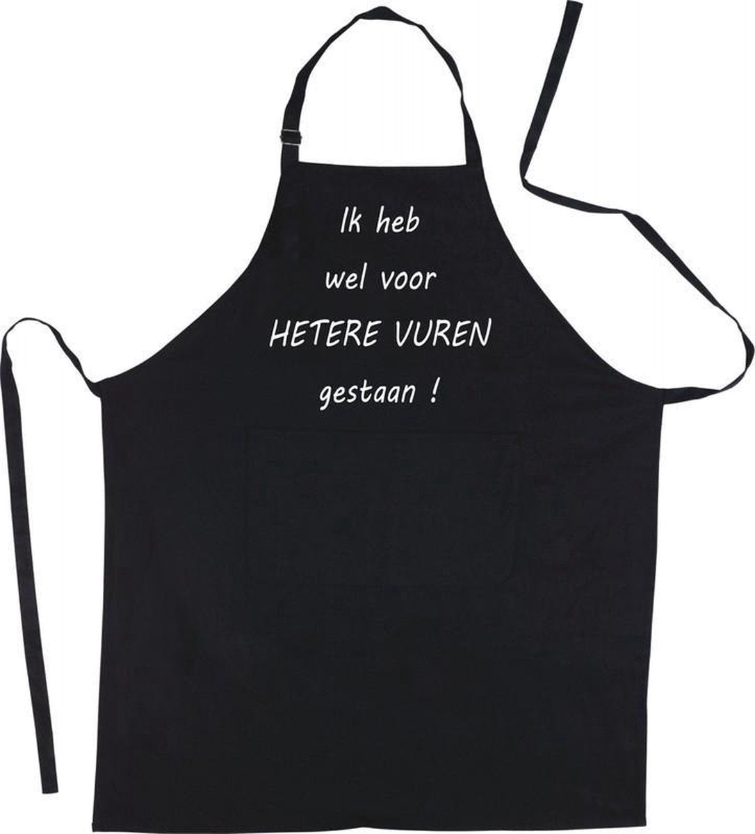 Mijncadeautje - Luxe Schort - zwart - Ik heb wel voor hetere vuren gestaan