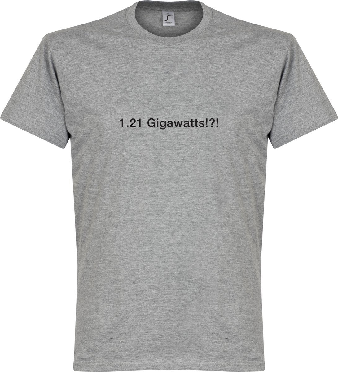 1.21 Gigawatts!?! T-Shirt - Grijs - M