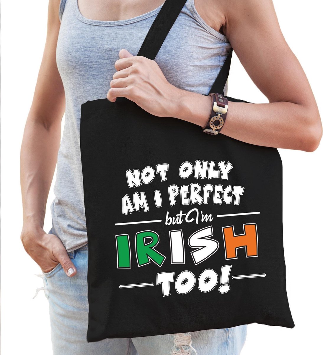 Not only am I perfect but im Irish too katoenen kado tas zwart - dames - Ierland cadeau tas