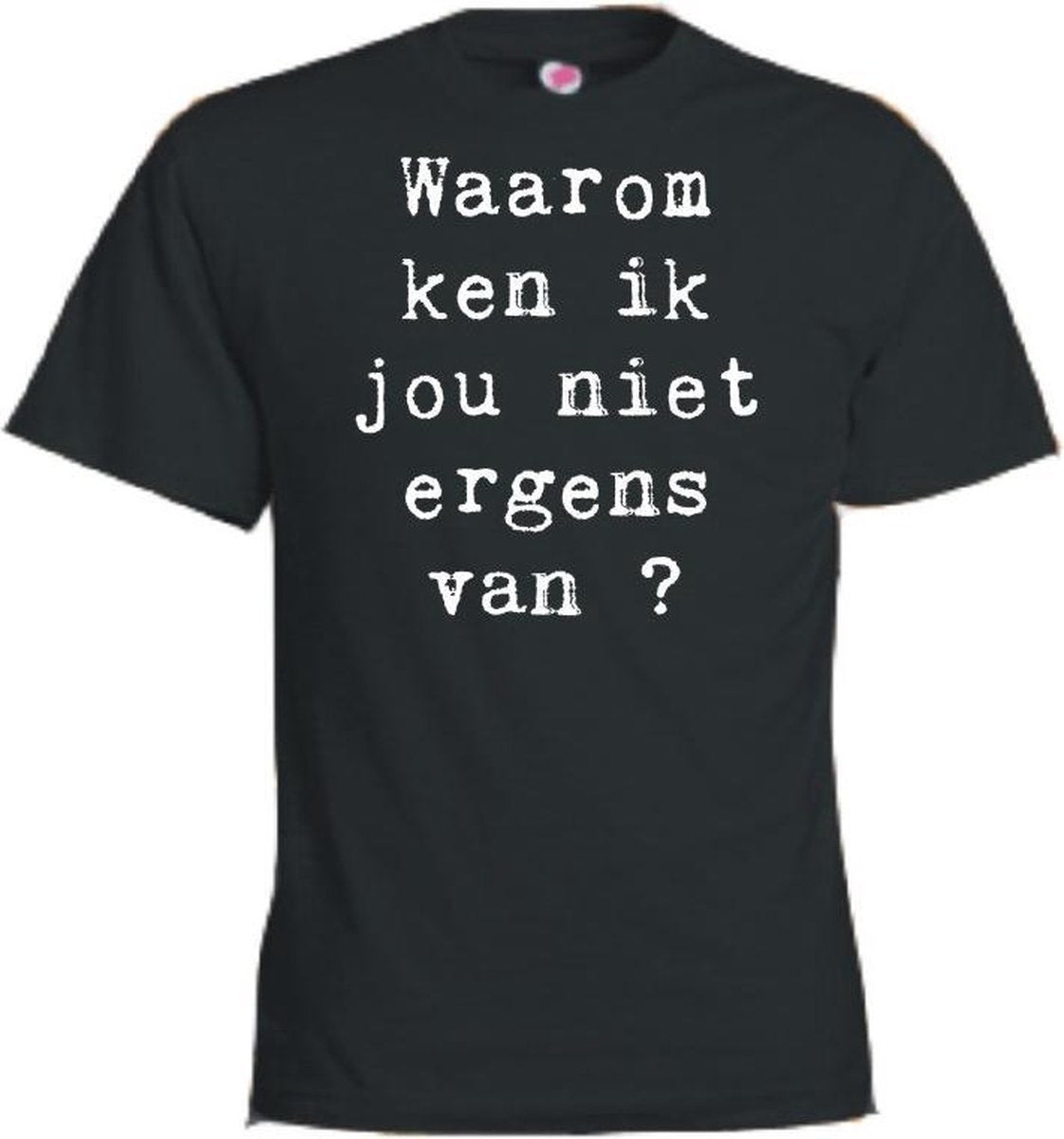 Mijncadeautje T-shirt - Waarom ken ik jou niet ergens van? - Unisex Zwart (maat 3XL)