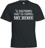 Mijncadeautje T-shirt - 's Morgens voor de koffie niet zeuren - Unisex Zwart (maat 3XL)