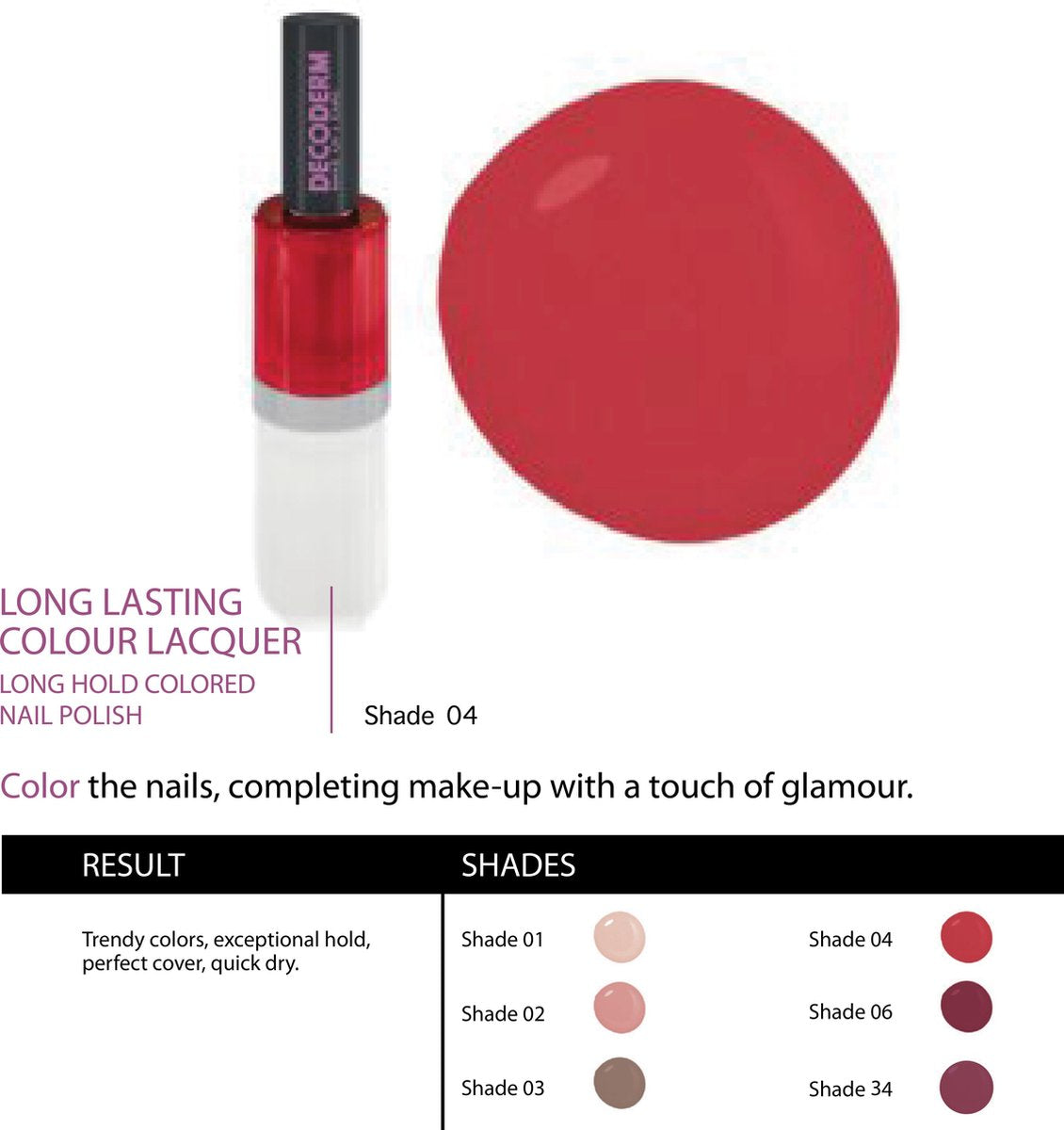 LONG LASTING COLOUR LACQUER 04 LONG HOLD NAIL POLISH 10ML