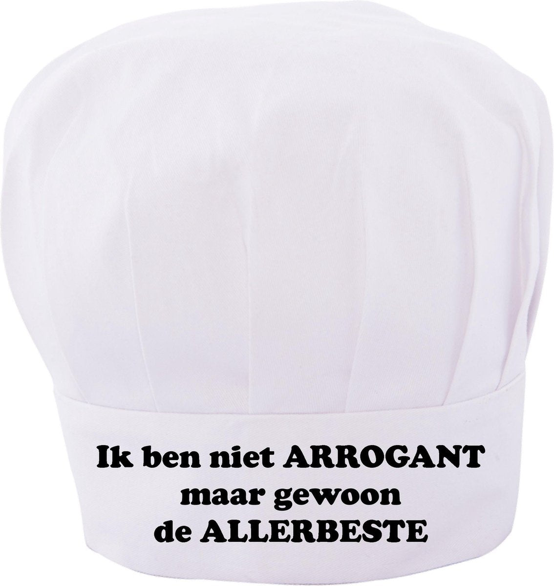 Benza Koksmuts voor volwassenen - Ik ben niet ARROGANT maar gewoon de ALLERBESTE 1