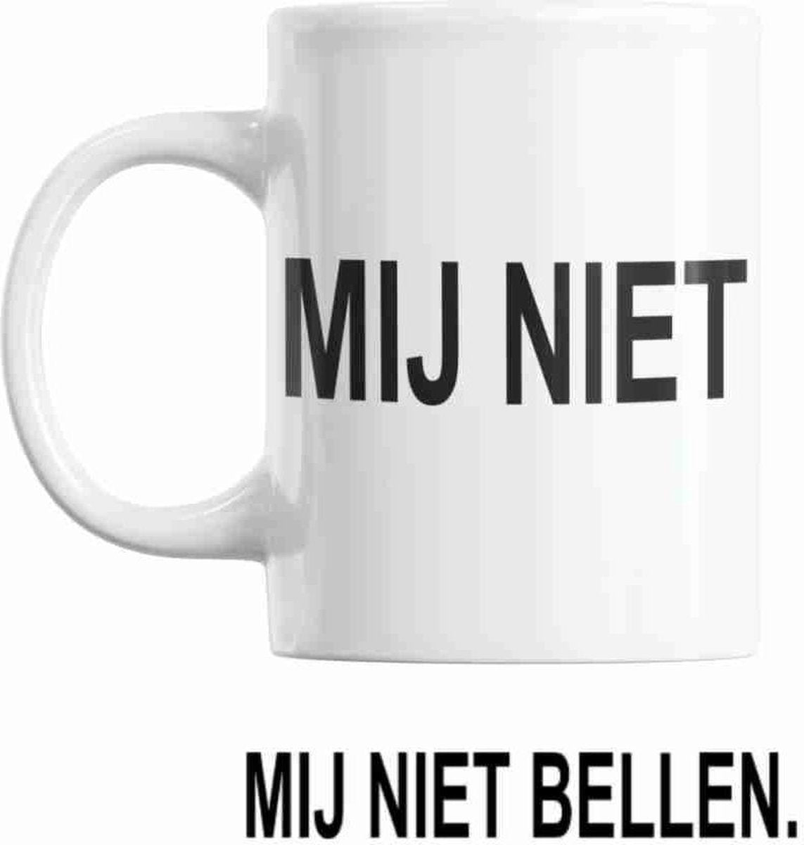 Mok met tekst - Mij niet bellen - cadeautip - grappige mok