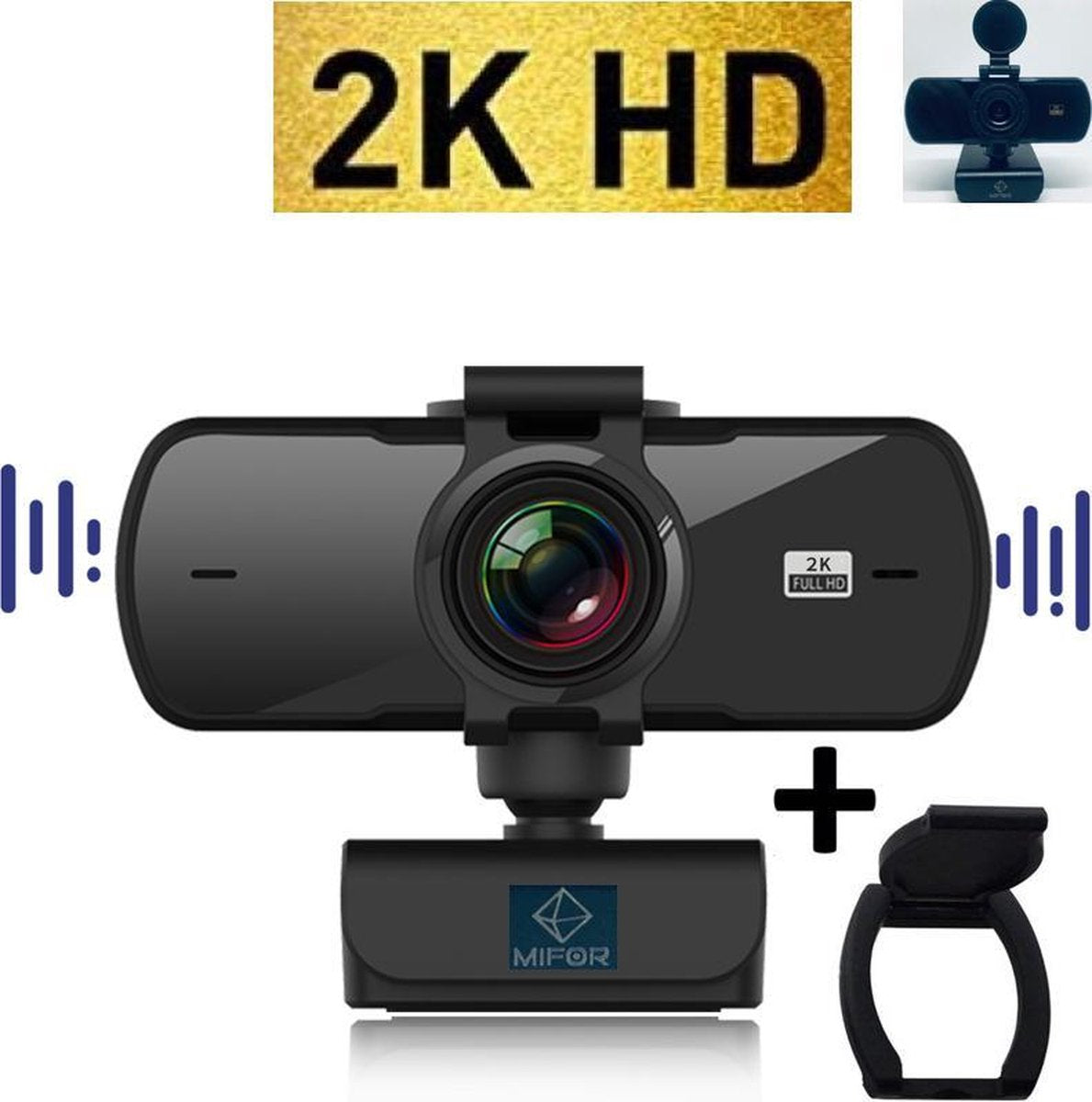 MIFOR® 2560x1440p WEBCAM 2K - GRATIS PRIVACY SLUITER - QUAD HD - NIEUWSTE Webcam AUTOFOCUS met Microfoon - Webcam voor PC - Noise Cancelling - Geschikt voor Windows en Apple