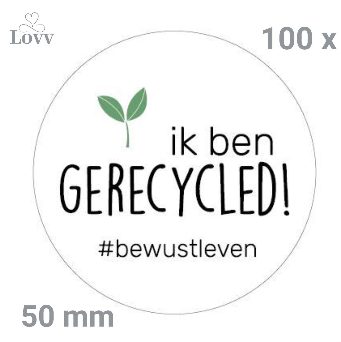 Sluitstickers-Sluitzegel-XL-Ik Ben Gerecycled Stickers-100 Stuks- 50 mm