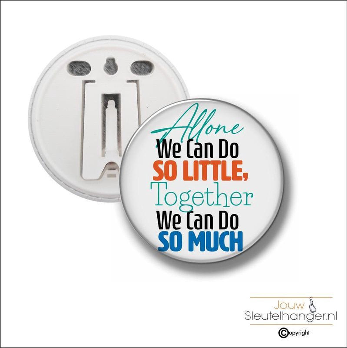 Button Met Clip 58 MM - Alone We Can Do So little
