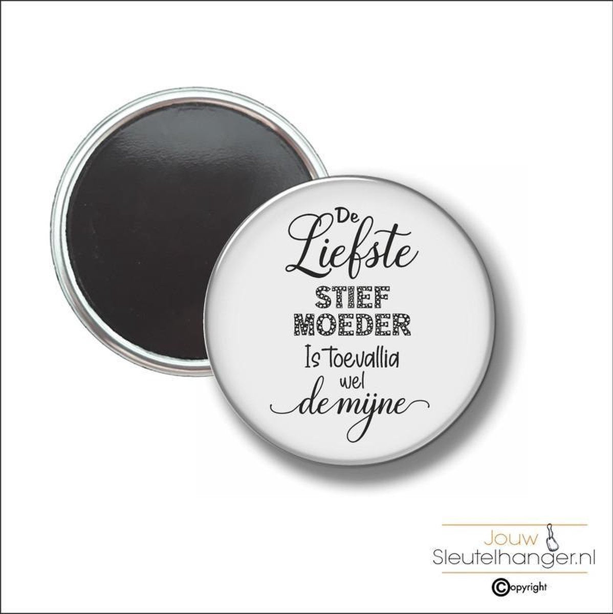 Button Met Magneet 58 MM - De Liefste Stiefmoeder Is Toevallig Wel De Mijne