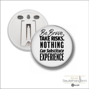 Button Met Clip 58 MM - Be Brave