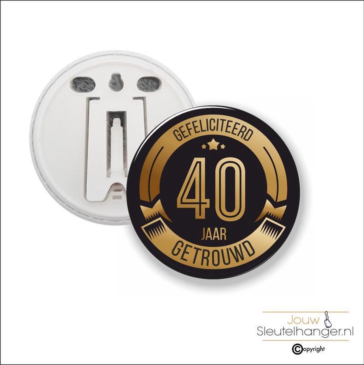 Button Met Clip 58 MM - Gefeliciteerd 40 Jaar Getrouwd