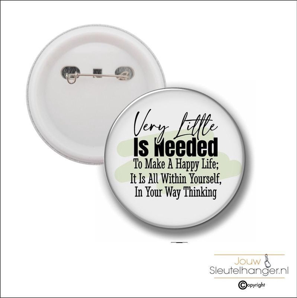 Button Met Speld 58 MM - Very Litlle Is Needed