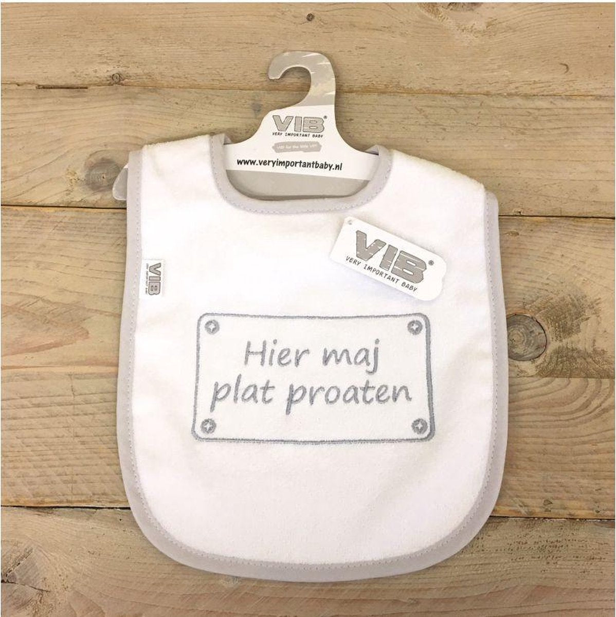 slabbetje Very Important Baby dialect - Hier maj plat proaten