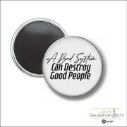 Button Met Magneet 58 MM - A Bad System