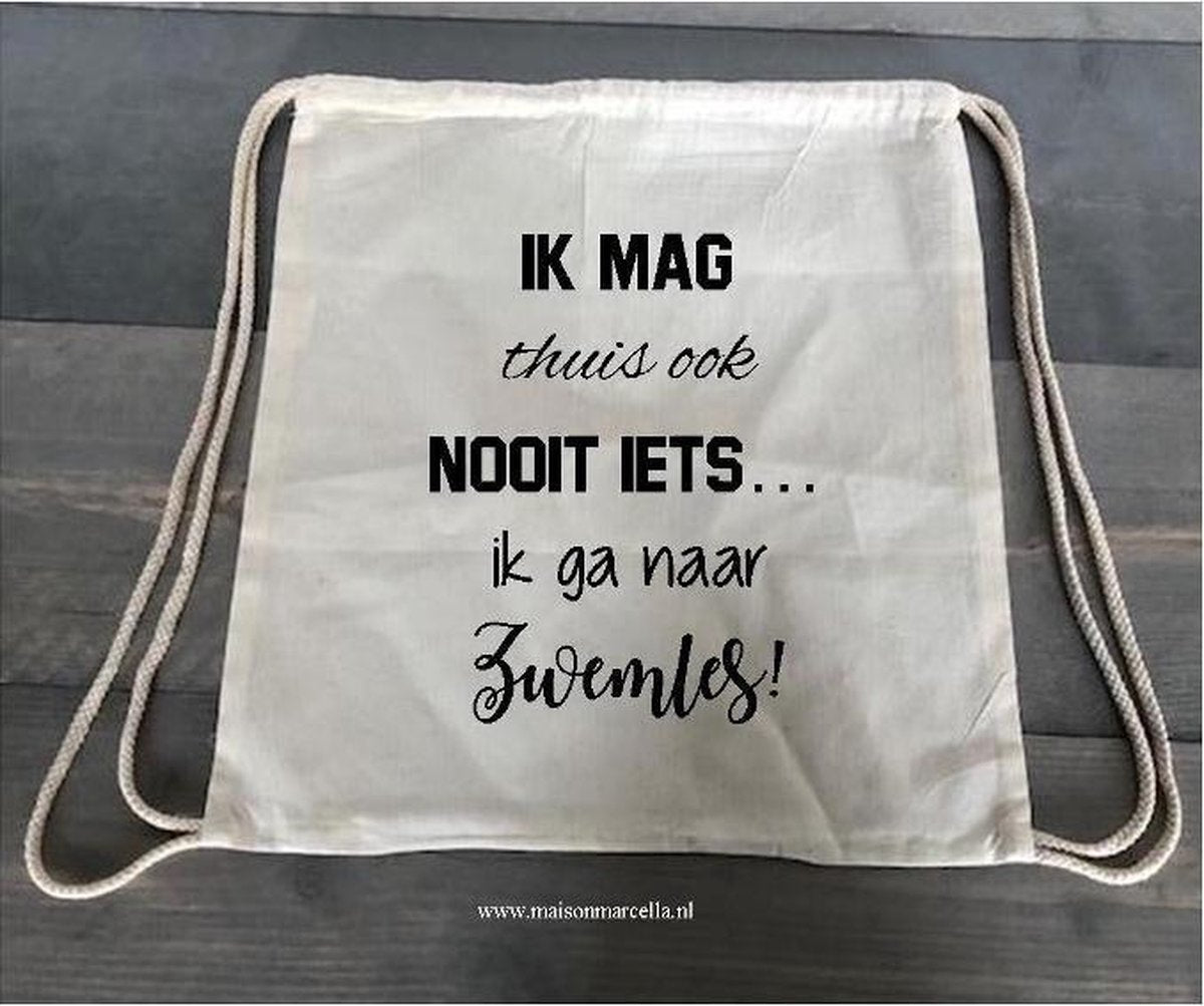 Rugtasje Ik mag thuis ook nooit iets ik ga naar zwemles