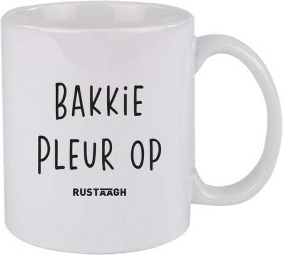 Bakkie pleur op Rustaagh mok - kop - beker - koffie/thee - hoogglans wit- 295 ml - grappig - herkenbaar