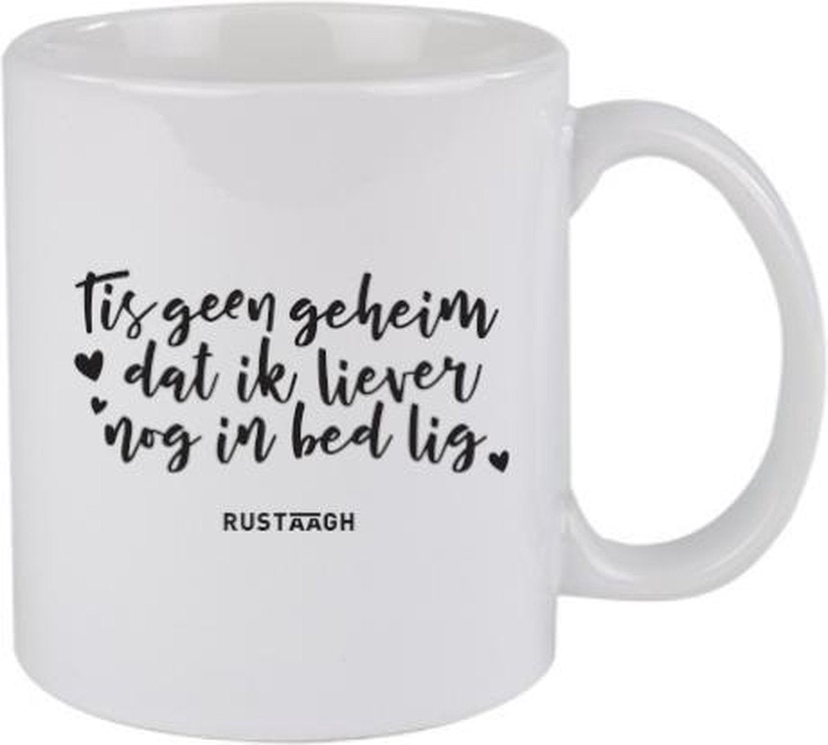Tis geen geheim dat ik liever nog in bed lig Rustaagh mok - kop - beker - koffie/thee - hoogglans wit- 295 ml - grappig - herkenbaar