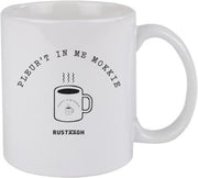 Pleur't in me mokkie Rustaagh mok - kop - beker - koffie/thee - hoogglans wit- 295 ml - grappig - herkenbaar