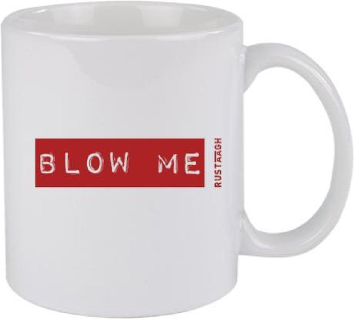 Blow me Rustaagh mok - kop - beker - koffie/thee - hoogglans wit- 295 ml - grappig - herkenbaar