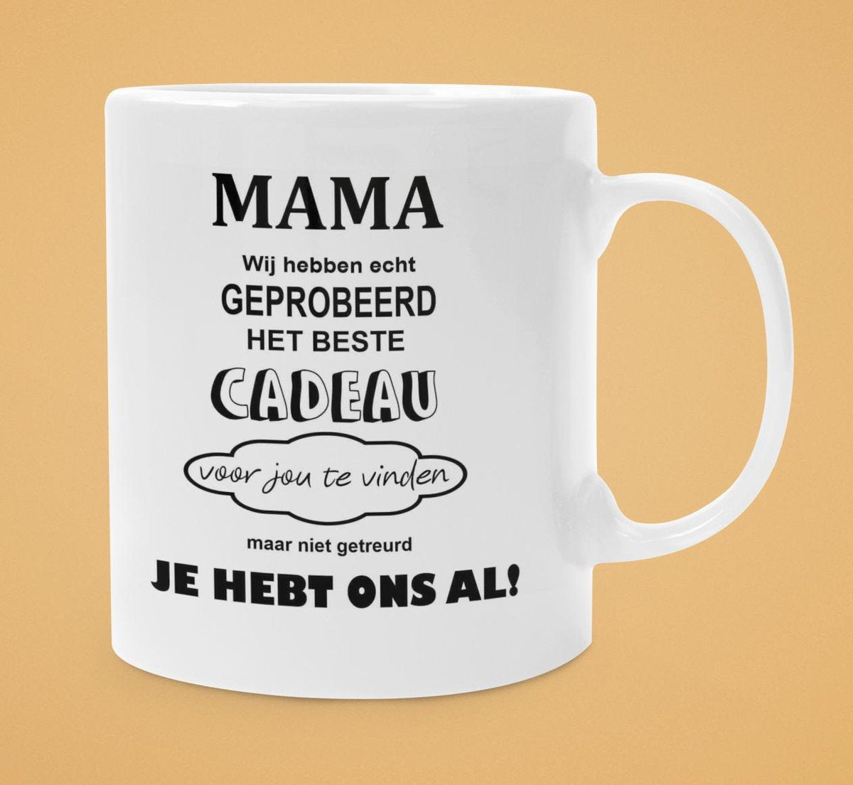 Mok-moederdag-cadeautip-MAMA Wij hebben echt geprobeerd het beste cadeau - je hebt ons al - beker