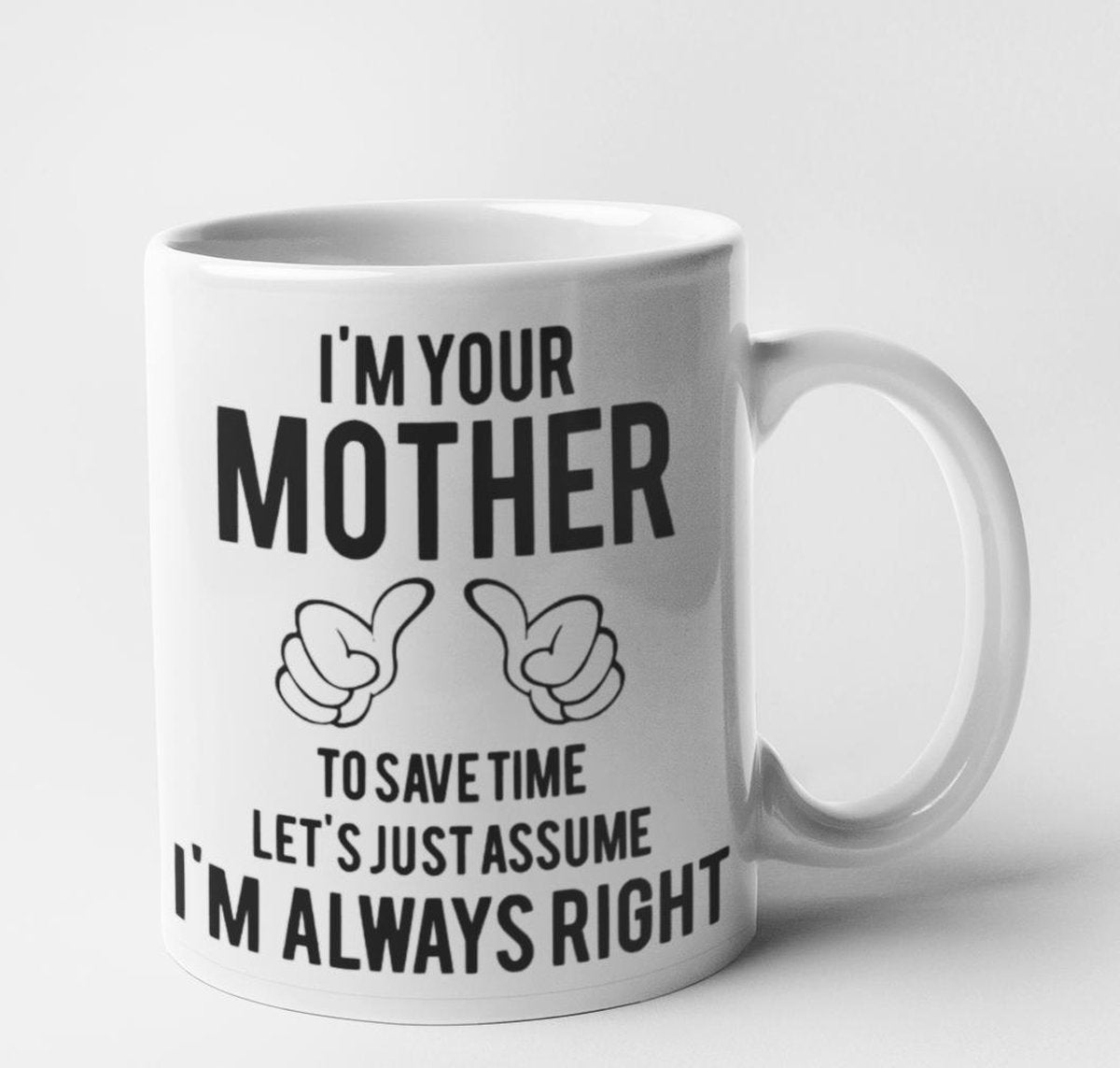 Bedrukte Mok/beker met tekst: I'm your mother|cadeau|mama|oma|moederdag|geschenk|gepersonaliseerd|keramiek|verjaardag