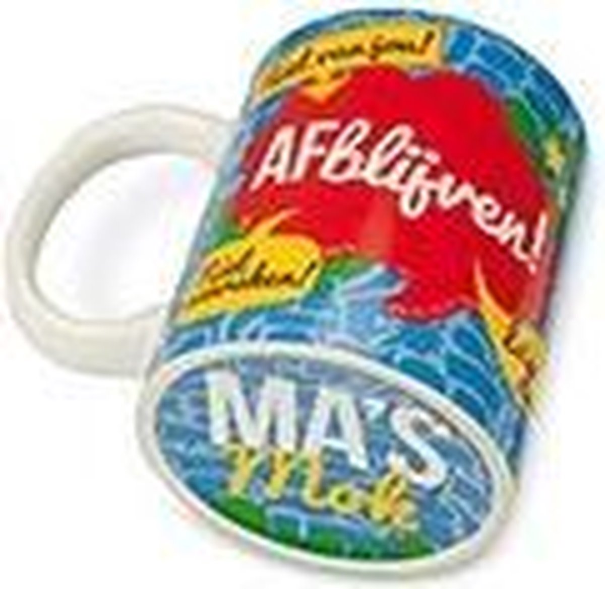 Te gekke mok Afblijven!....Ma's mok