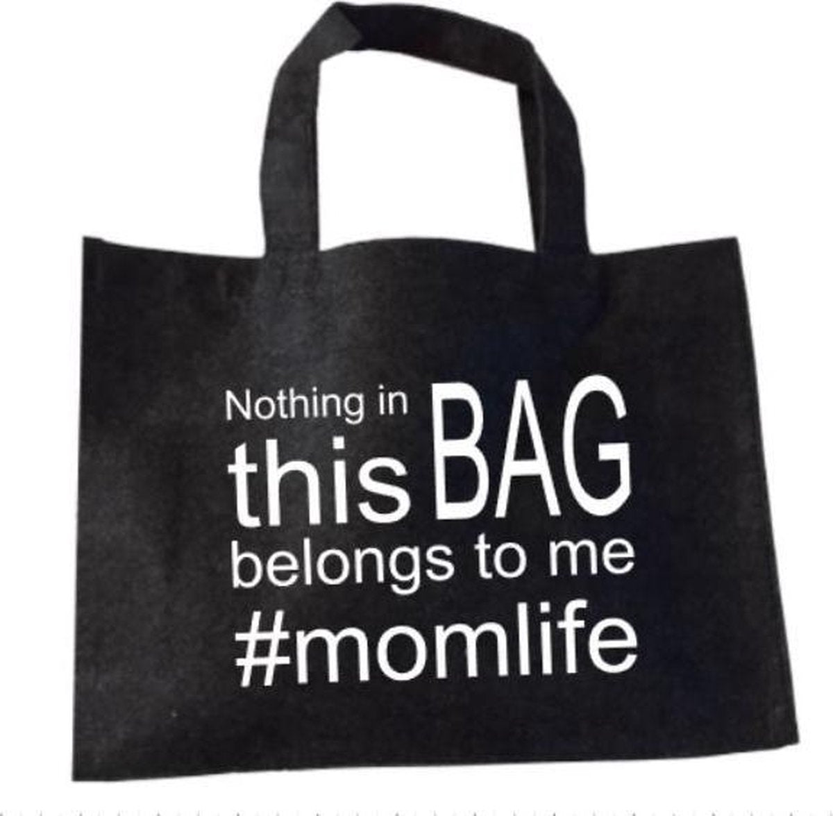 Nothing in this bag belongs to me # Momlife - Vilten Tas - Vilten Shopper - Antraciet Vilten Tas Met Hengsels