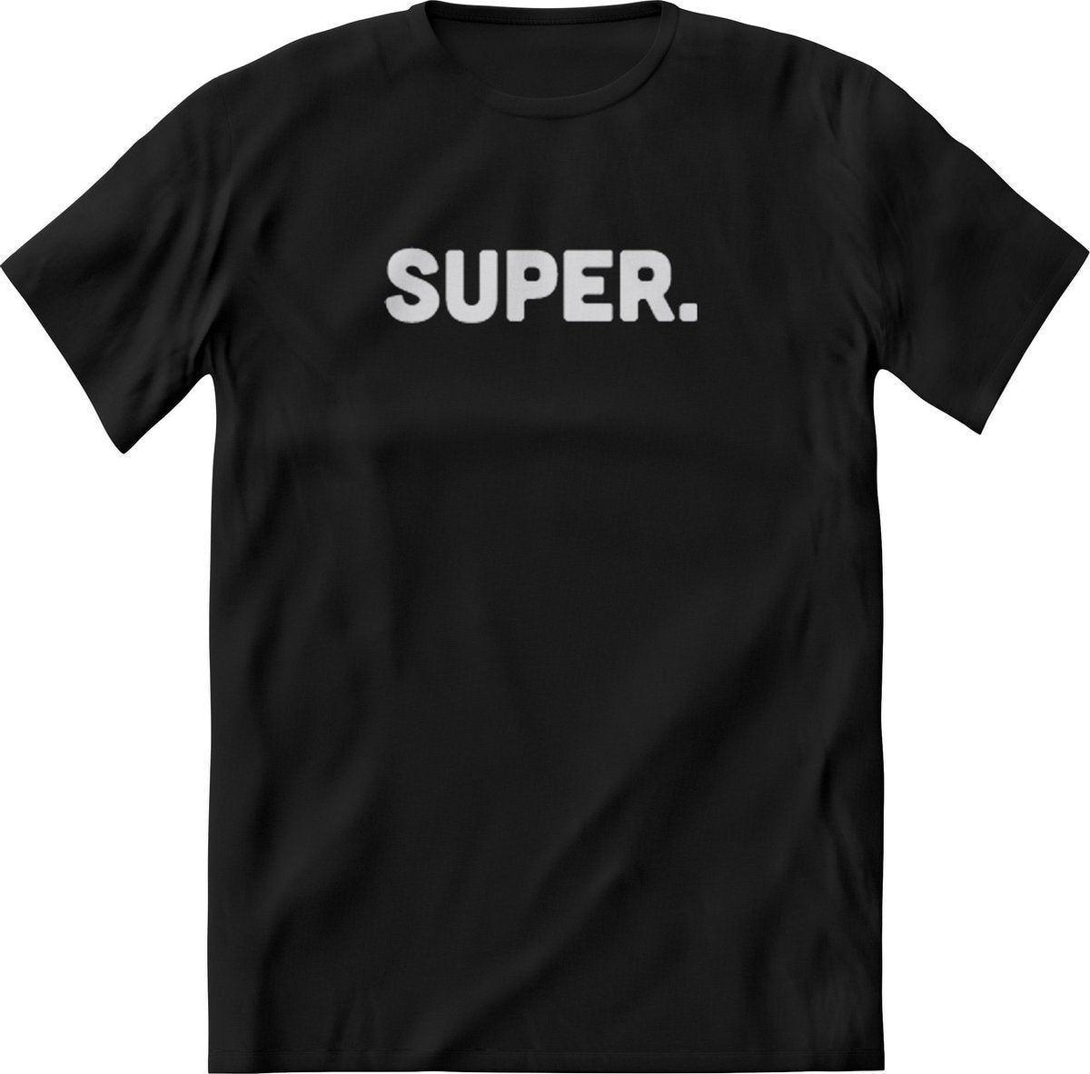 Super shirt Heren – Grappige  teksten