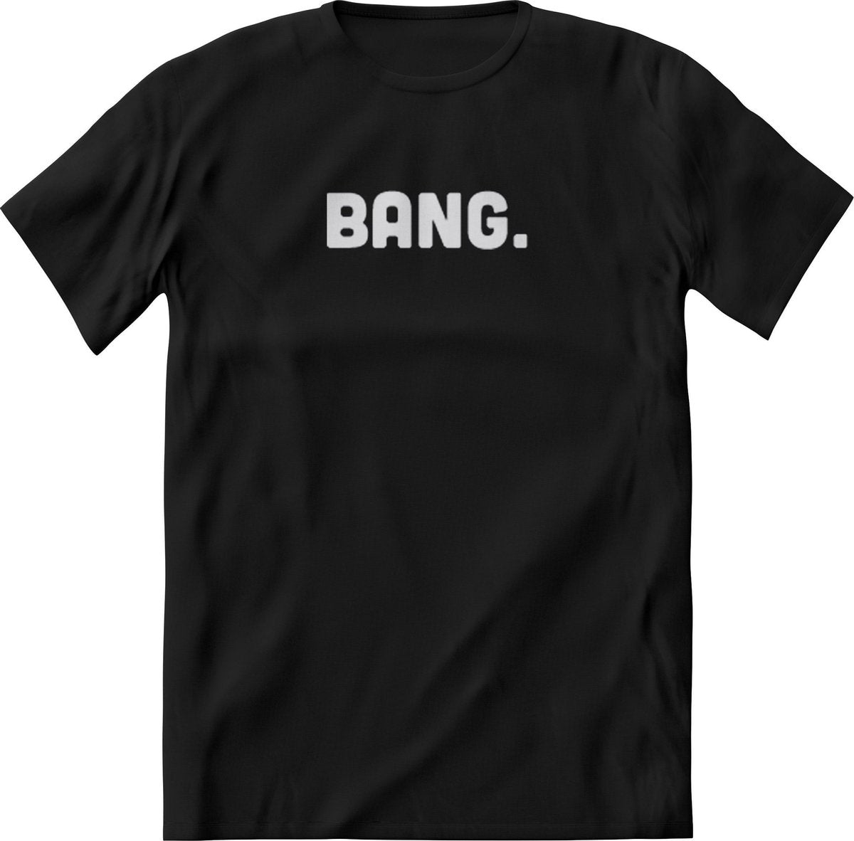 Bang shirt Heren – Grappige teksten