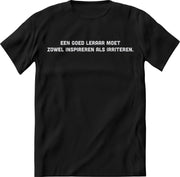 Een goed leraar Shirt Heren – Grappige teksten en quotes shirt Dames – Perfect leraar en lerares tshirt cadeau – Meester en juf Tekst Shirt print korte mouw - kleding Maat 3XL