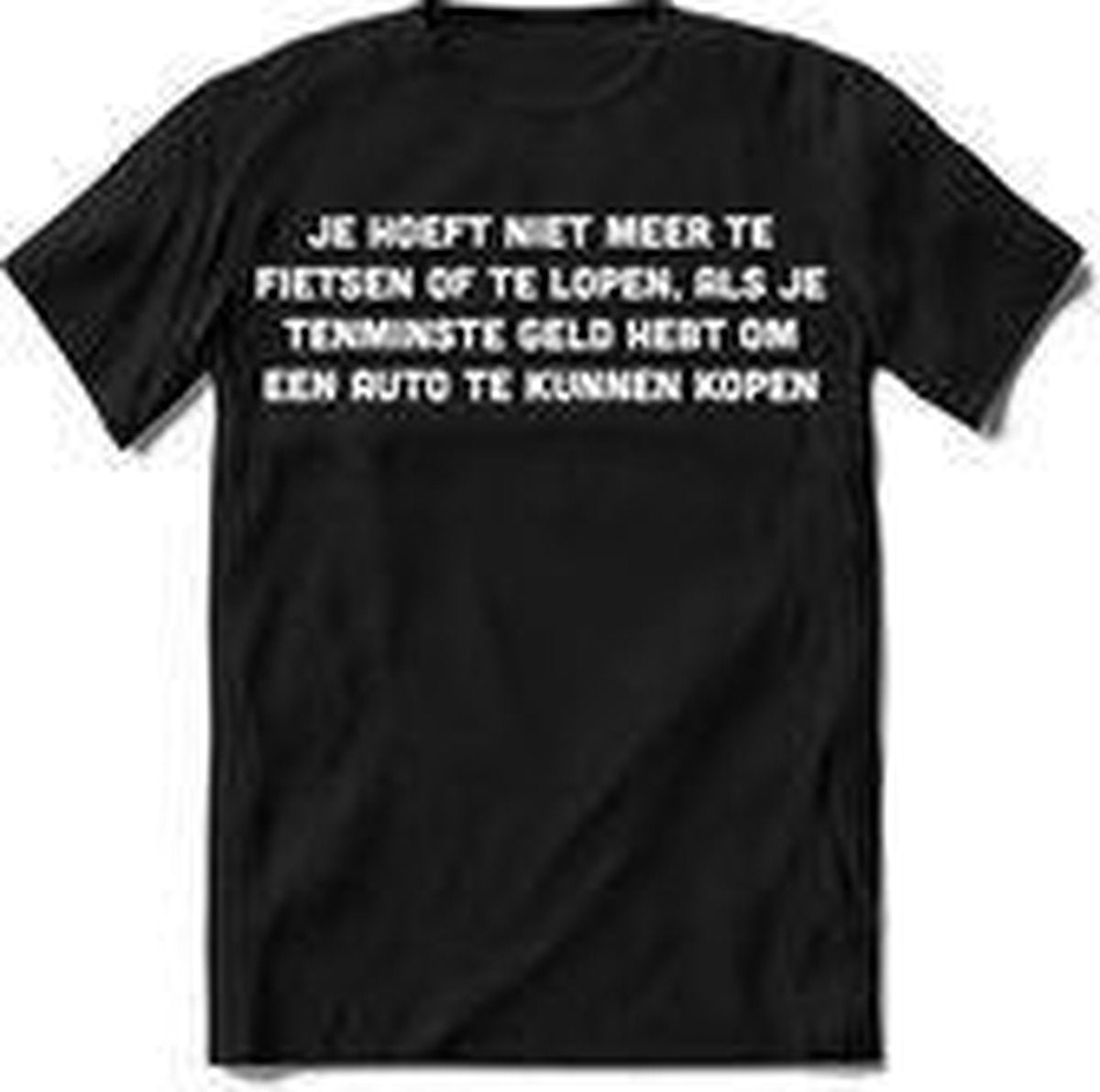 Tshirt Heren | Grappige teksten "je hoeft niet meer te fietsen of te lopen" spreuken shirt Dames cadeau | Maat L