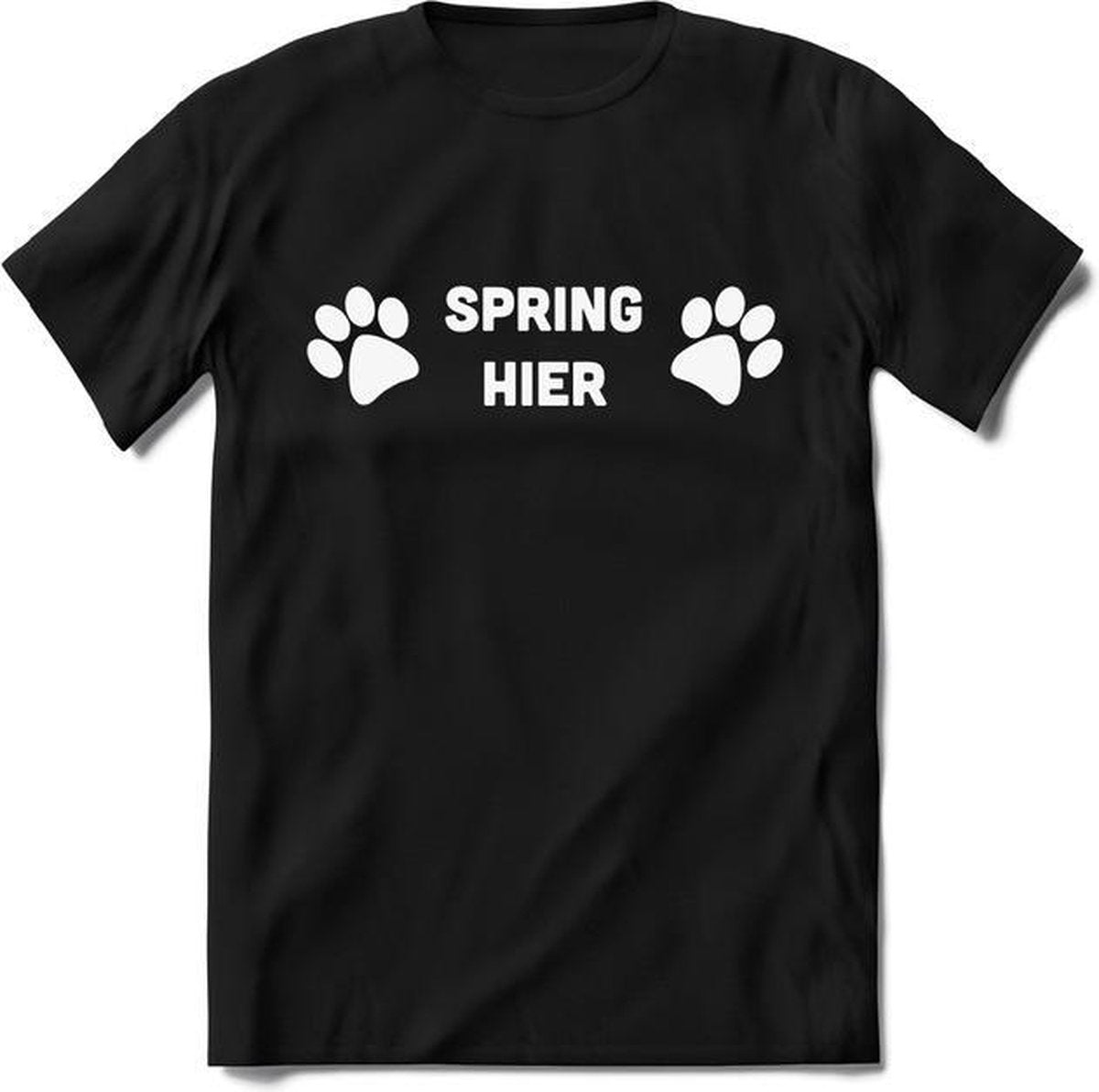 Spring hier T-Shirt Heren / Dames - Perfect honden Cadeau Shirt - puppy spreuken teksten en grappige zinnen