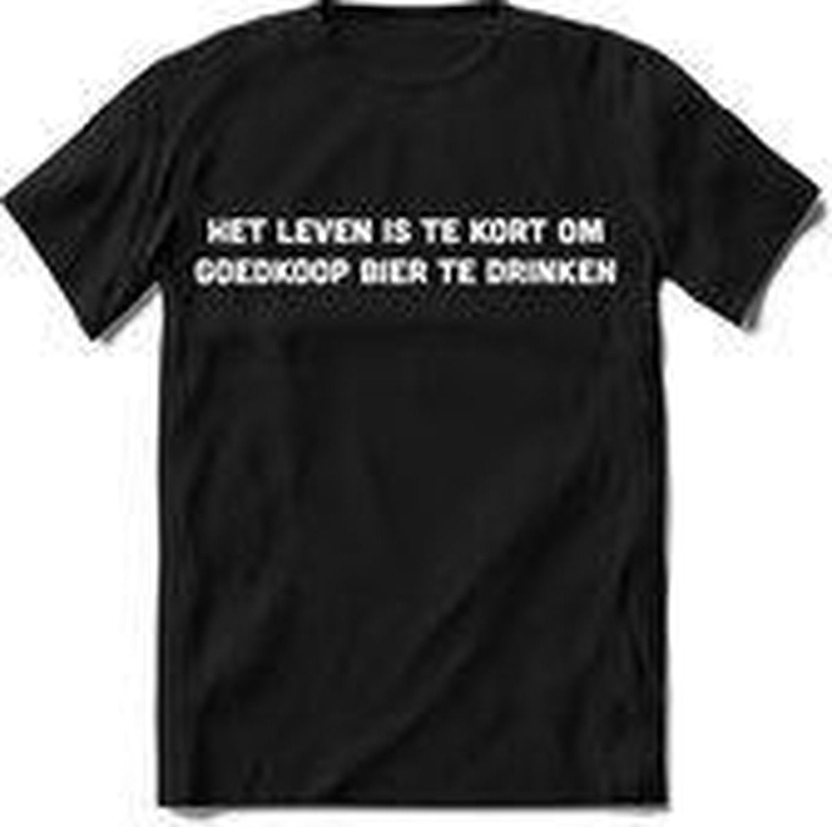 Tshirt Heren | Grappige teksten "het leven is te kort om goedkoop bier te drinken" spreuken shirt Dames cadeau | Maat S