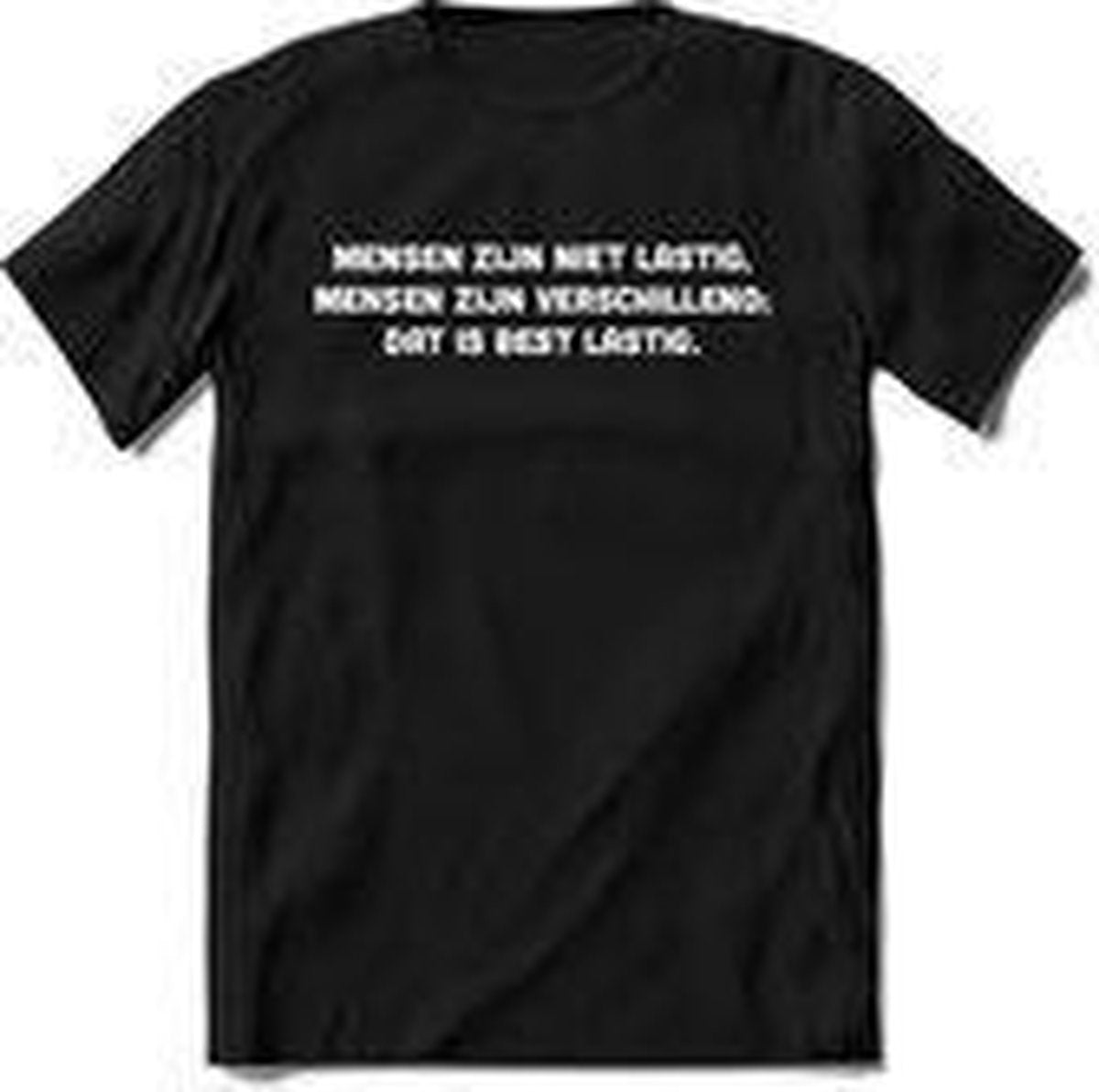 Mensen zijn niet lastig T-Shirt Heren / Dames - Perfect droge humor Cadeau Shirt -  spreuken teksten en grappige zinnen