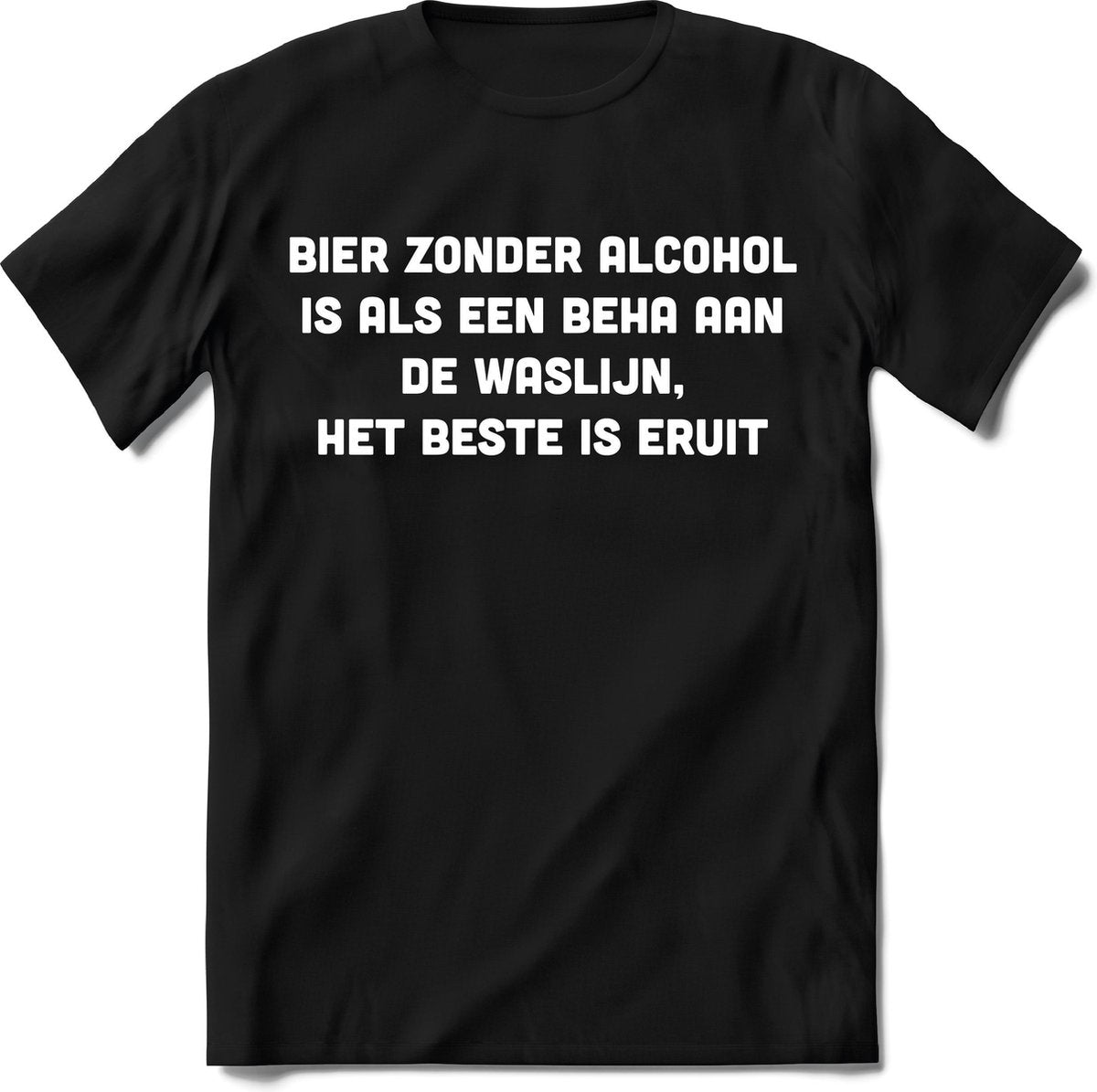 Tshirt Heren | Grappige teksten "bier zonder alcohol is als" spreuken shirt Dames cadeau | Maat S
