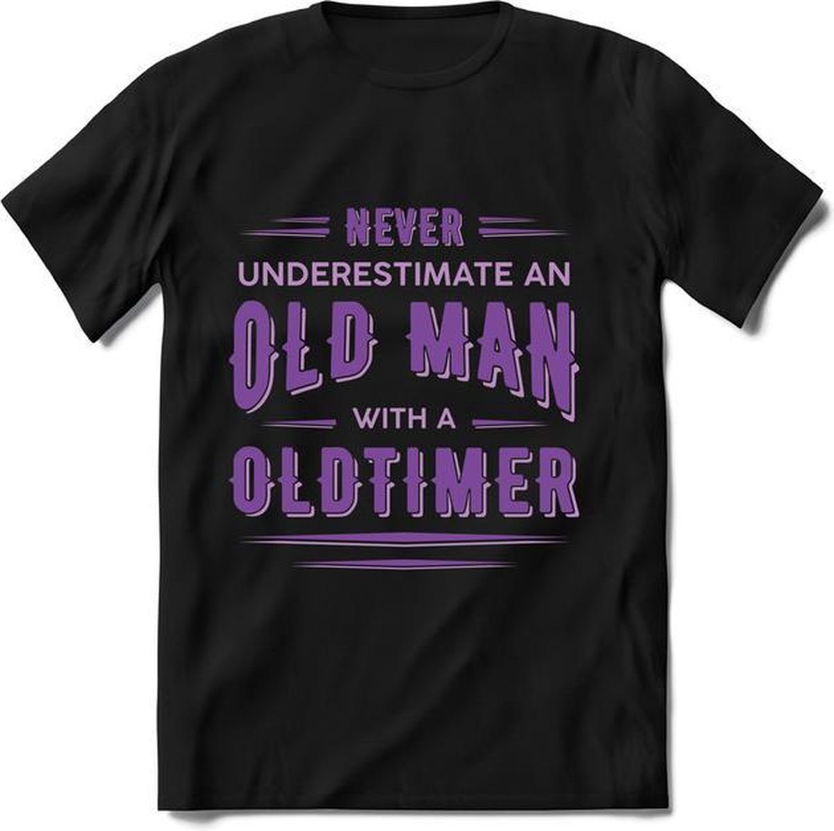 Never Underestimate An Oldtimer | Auto Liefhebber Kado T-Shirt Heren | Paars | Perfect Verjaardag Cadeau Shirt | Grappige Zinnen