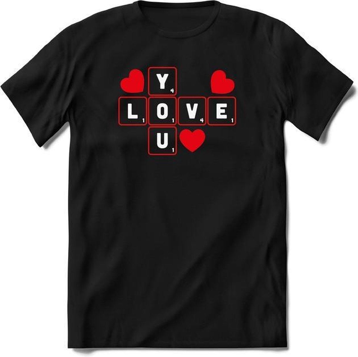 Love You  - Valentijnsdag T-Shirt Heren / Dames - Perfect Valentijn Cadeau Mannen / Vrouwen - Grappige Liefdes en Exen Spreuken